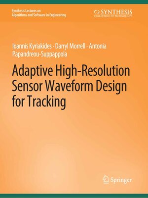 cover image of Adaptive High-Resolution Sensor Waveform Design for Tracking